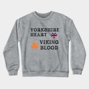 Yorkshire Heart Viking Blood. Gift ideas for historical enthusiasts. Crewneck Sweatshirt